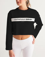 Faithfully Bold Strikethrough Women's Cropped Sweatshirt (Black/White) Cropped Sweatshirt Myrrh and Gold 