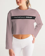 Faithfully Bold Strikethrough Women's Cropped Sweatshirt (Tuscany Pink) Cropped Sweatshirt Myrrh and Gold 