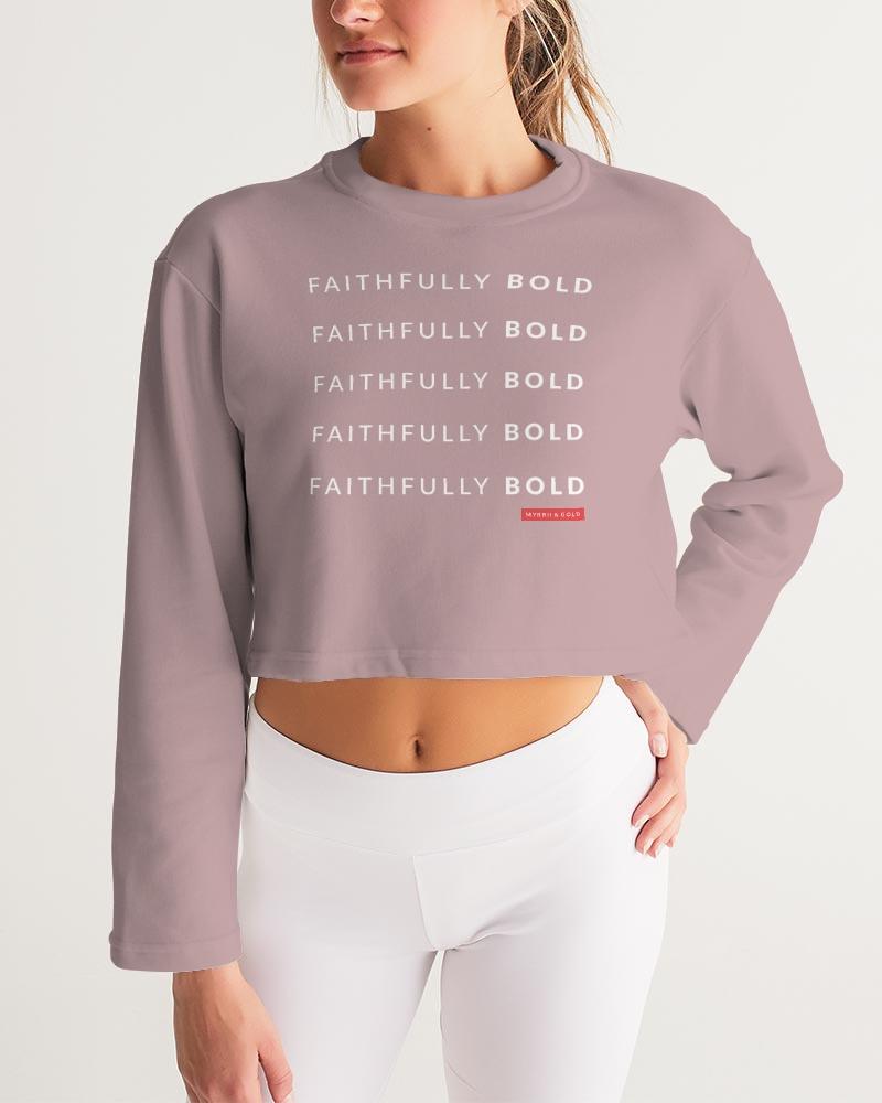 Faithfully Bold Women's Cropped Sweatshirt (Tuscany Pink) Cropped Sweatshirt Myrrh and Gold 